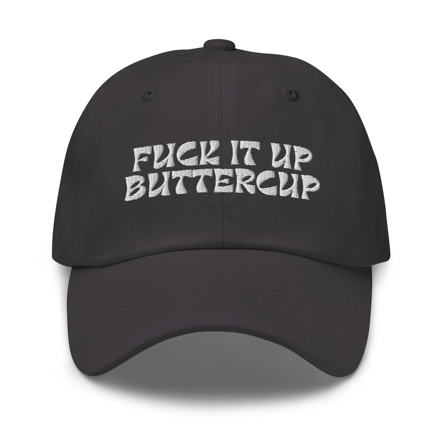 Fuck It Up Buttercup Hat