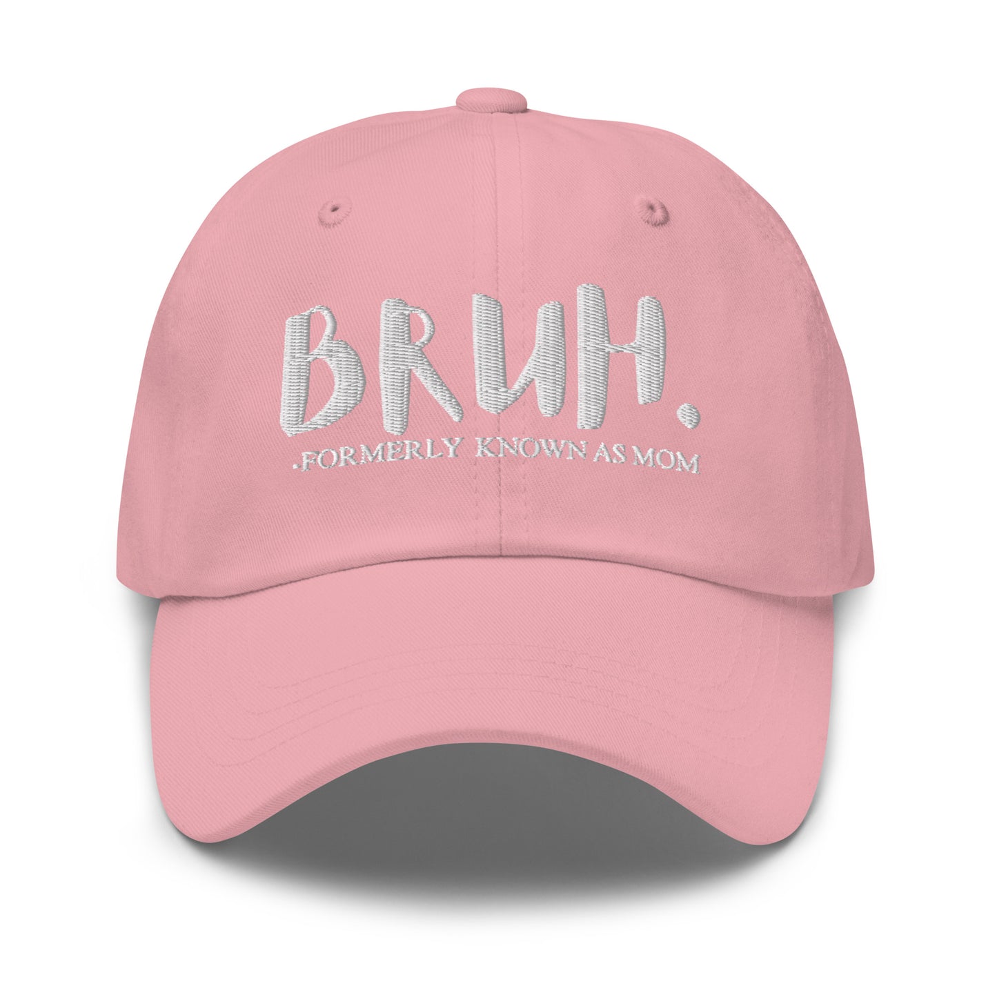 BRUH - Formerly Known As Mom Hat