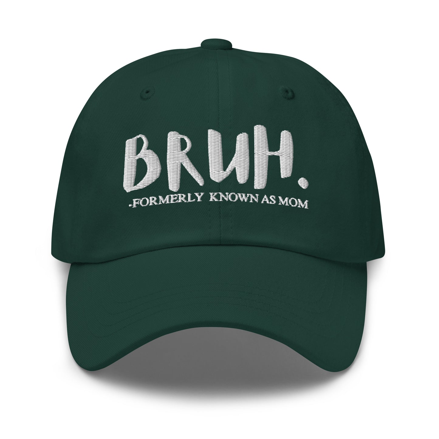 BRUH - Formerly Known As Mom Hat